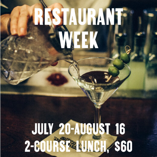 A bartender pours a drink into a martini glass with olives. Text: Restaurant Week. July 20-August 16. 2-course lunch, $60.